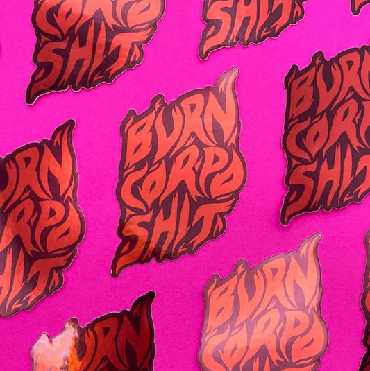 Burn Corpos Sticker